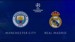 Manchester City Vs Real Madrid [upl. by Rolfe]