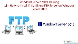 Windows Server 2019 Training 18  How to Install amp Configure FTP Server on Windows Server 2019 [upl. by Elatsyrk]