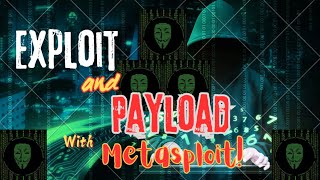 Exploit and payload with Metasploit [upl. by Edeline]