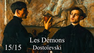 Fédor Dostoïevski 1515  Les Démons livre audio  Feuilleton  France Culture [upl. by Cathey]