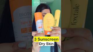 My Top 3 Sunscreen for Dry Skin Unsponsored Sunscreen Review summervibes sunscreen [upl. by Adnorahc]