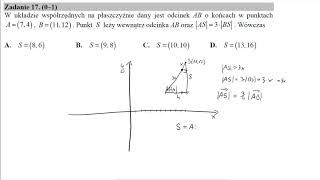 Matura czerwiec 2019 zadanie 17 W układzie współrzędnych na płaszczyźnie dany jest odcinek AB o [upl. by Halland]