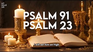 PSALM 23 amp PSALM 91  The Two Most Powerful Prayers in the Bible April 07 [upl. by Riamu]