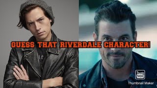 GUESS THAT RIVERDALE CHARACTER [upl. by Nerval]