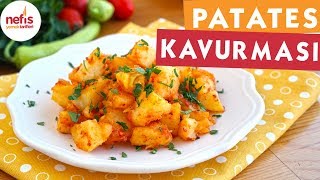 Kolay Patates Kavurması Tarifi  Soslu Patates  Nefis Yemek Tarifleri [upl. by Quince]