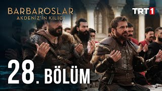 Barbaroslar Akdenizin Kılıcı 28 Bölüm [upl. by Weldon]