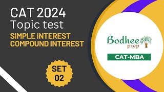 CAT Mock Test Series CAT Simple Interest and Compound Interest Topic Test Solutions Set 02 [upl. by Yarezed]