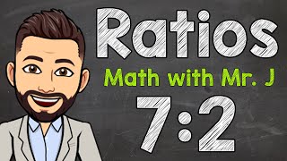 Ratios  All About Ratios [upl. by Eimmat]