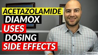 Acetazolamide Diamox  Pharmacist Review  Uses Dosing Side Effects [upl. by Naesar]