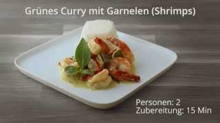 Thai Kitchen  Grünes Curry mit Shrimps in 15min – Kurzversion [upl. by Enyad817]