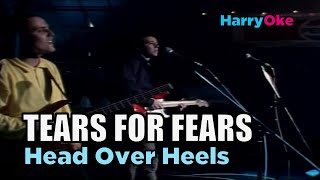 Tears For Fears  Head Over Heels V2 Karaoke with Lyrics [upl. by Lemaceon538]