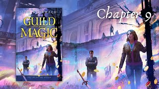 Guild of Magic  An Epic Urban Fantasy Audiobook Chapter 9 read by the author [upl. by Alcine]