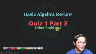 Solution to Quiz 1 Part 3  Basic Algebra Review Part [upl. by Nodnarg339]