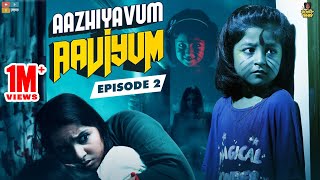 Aazhiyavum Aaviyum Episode 02  Chutti Kuzhandhai  Rowdy Baby [upl. by Orth]