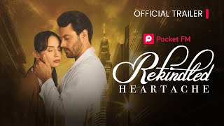 Rekindled Heartache  Official Trailer  2  Pocket FM USA [upl. by Jennica]