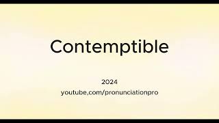 How to Pronounce Contemptible [upl. by Marelda]