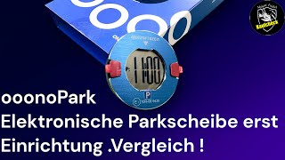 ooono Park elektronische Parkscheibe erste Einstellung und Vergleich [upl. by Gerhard889]