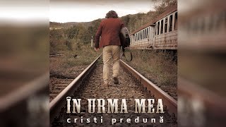 VREAU LÂNGĂ DUMNEZEU  Cristi Predună [upl. by Fabiolas]