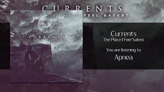 Currents  Apnea Audio [upl. by Ancell]