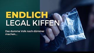 ENDLICH LEGAL KIFFEN [upl. by Alleira]