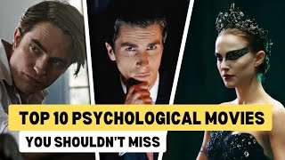 Top 10 Psychological Movies  These Movies Blow Your Mind [upl. by Llewxam]