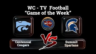 WCTV Football quotGame of the Weekquot  Centennial vs Summit  Aug 25 2023 [upl. by Schacker21]