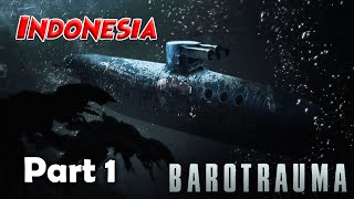 🔴 Barotrauma 1  Gw adalah kapten kapal selam paling jago disini [upl. by Odetta]