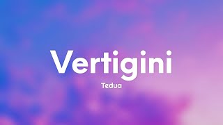 Tedua  Vertigini TestoLyrics [upl. by Trixie357]