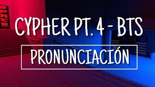 Cypher PT 4  BTS Pronunciación Fácil [upl. by Airetal]