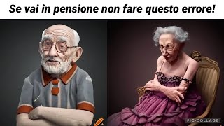 Se vai in pensione non fare questo errore [upl. by Aiello]