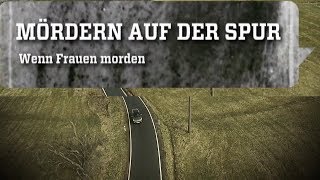 Wenn Frauen morden Mördern auf der Spur [upl. by Suhcnip]