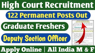 Any Graduate Fresher Permanent Posts  Deputy Section Officer Vacancy High Court Recruitment 2024 [upl. by Arremat]