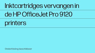 Hoe je inktcartridges vervangt in de HP OfficeJet Pro 9120printerserie  HP Support [upl. by Barcus]