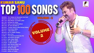 Kumar Sanu Hit Songs  Top 100 Songs  Volume 2  90s Superhit Hindi Songs  Best Of Kumar Sanu [upl. by Isiahi552]