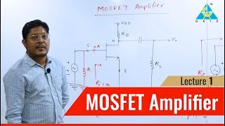 MOSFET Amplifier I Lecture 1 [upl. by Pru]