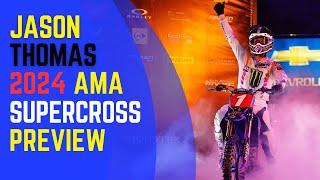 GO TIME  2024 AMA Supercross Preview with Jason Thomas [upl. by Annmaria955]