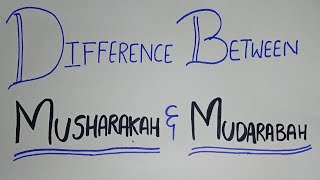 Difference Between Musharakah and Mudarabah  Islamic Financing  UrduHindi  BBA CA BCOM [upl. by Akeinahs410]