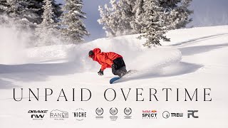 Unpaid Overtime  Factotum Cinema Snowboard Movie Full Film [upl. by Eel]