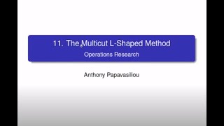 LINMA2491 Multicut LShaped Method MultiStage Stochastic Programs [upl. by Teevens]