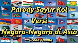 Parody Sayur Kol Versi NegaraNegara di Asia [upl. by Eybba]