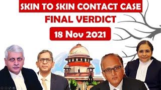 Final Verdict Skin to Skin Contact Case18 Nov Verdict  Supreme Court Judgments 2021 POCSO Act [upl. by Edmee875]