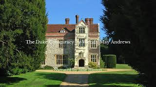 The Duke Conspiracy Chapter Twelve by Wendy May Andrews  Narrated by Julie Hinton [upl. by Jenine345]