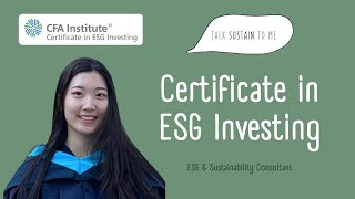 Getting the CFA ESG Investing Certificate Tips from a Big Four ESG Consultant [upl. by Shira]