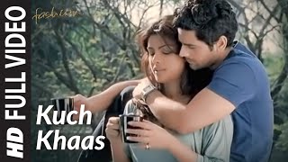 KUCH KHAAS Full Video  Fashion  Priyanka Chopra Kangna Ranawat  Mohit Chauhan Neha Bhasin [upl. by Ruel]