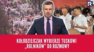 Jedziemy  Kołodziejczak wybierze Tuskowi „rolników” do rozmowy  M Rachoń [upl. by Ihdin]