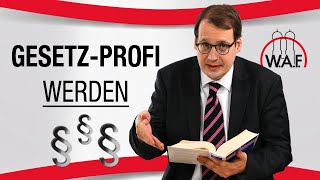 How To Mit dem Gesetz arbeiten  Suchen Verstehen Anwenden  Im Gesetzestext zurechtfinden [upl. by Monty91]