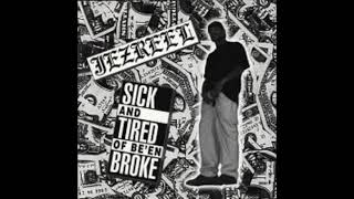 Jezreel  Sick N Tired Of Bein Broke  Life As A Hardhead [upl. by Aticnemrac]