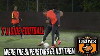 SE DONS EP13 7 ASide quotWere The Superstars G Not Themquot [upl. by Blainey]