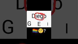 Diego🤨🏳️‍🌈 lgbt diego [upl. by Dnob]