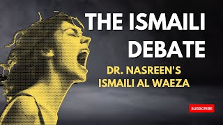 EP202 Dr Nasreens Ismaili Al waeza discussion on Ismailism [upl. by Miller705]